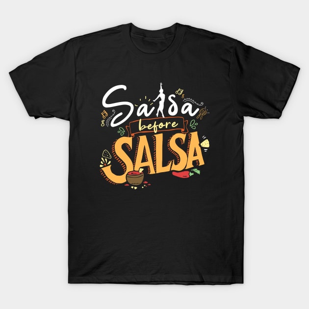 Salsa before Salsa - Salsa Clothing for the Salsa Dancer - Colorful T-Shirt by happiBod